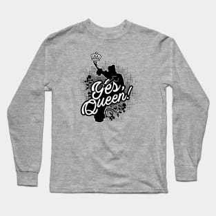 Yes, Queen! Long Sleeve T-Shirt